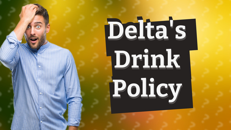 Delta's Drink Policy