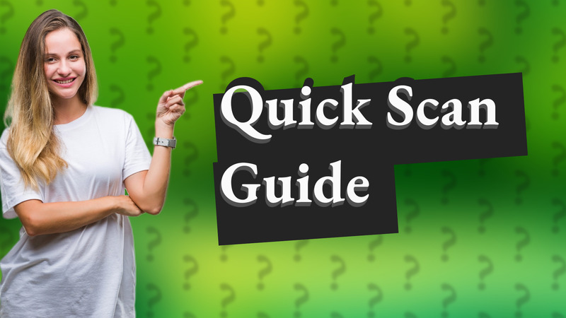 Quick Scan Guide