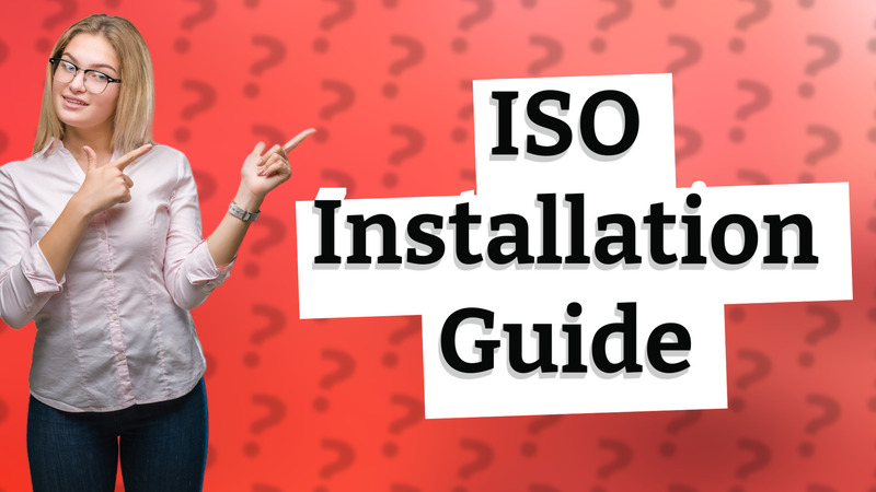 ISO Installation Guide