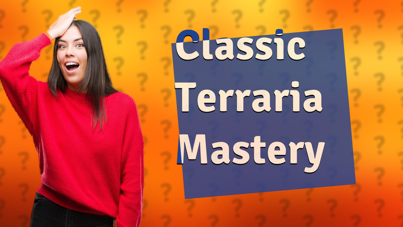 Classic Terraria Mastery