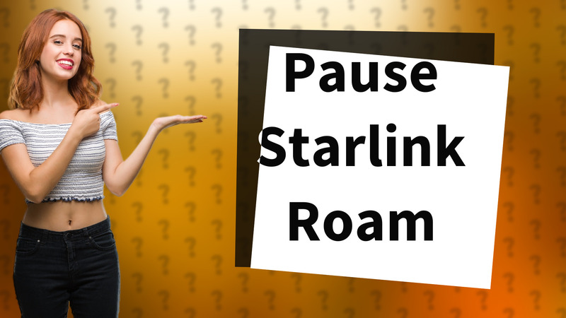 Pause Starlink Roam