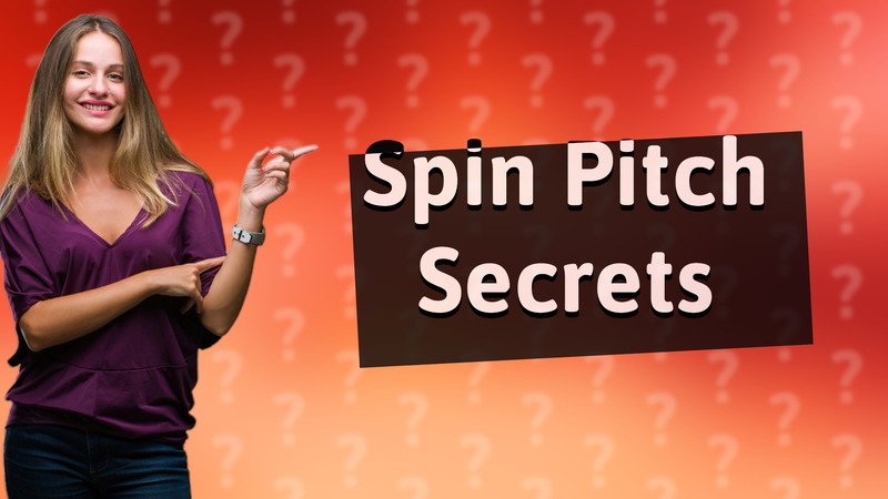 Spin Pitch Secrets