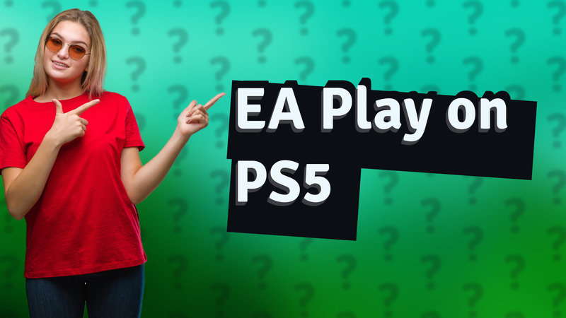 EA Play on PS5
