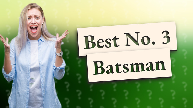 Best No. 3 Batsman