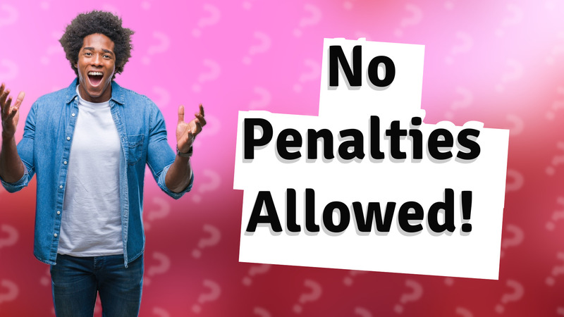 No Penalties Allowed!
