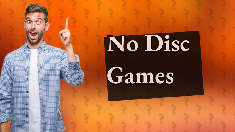 No Disc Games
