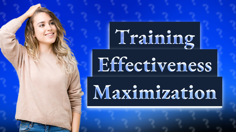 Training Effectiveness Maximization