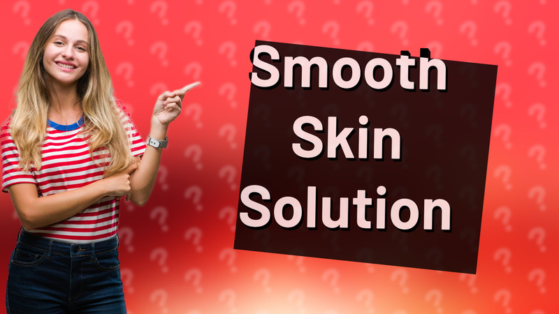 Smooth Skin Solution