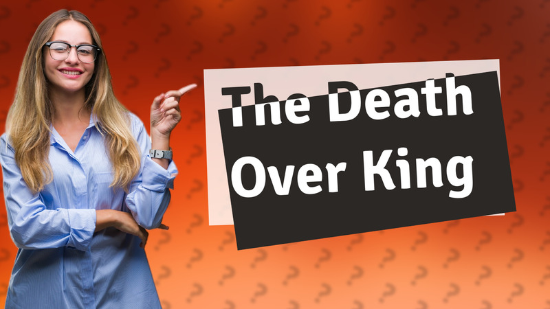 The Death Over King