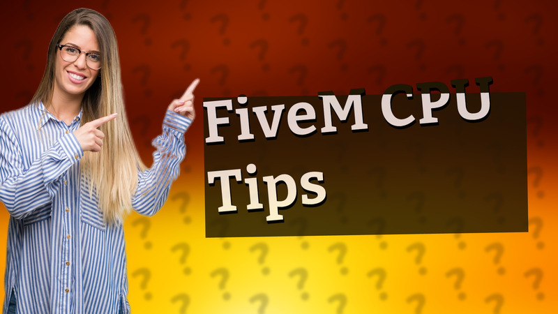 FiveM CPU Tips