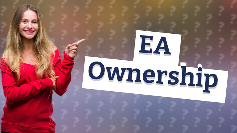 EA Ownership