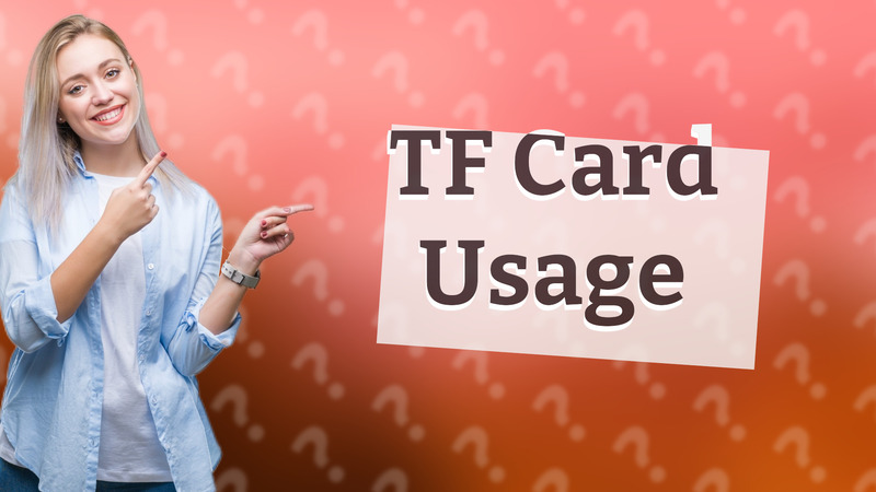 TF Card Usage