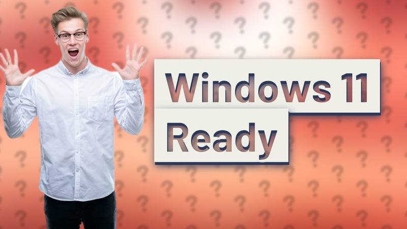 Windows 11 Ready