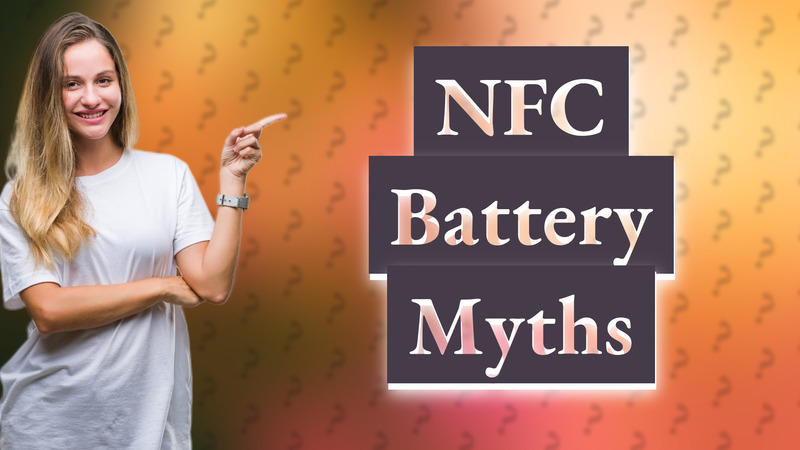 NFC Battery Myths