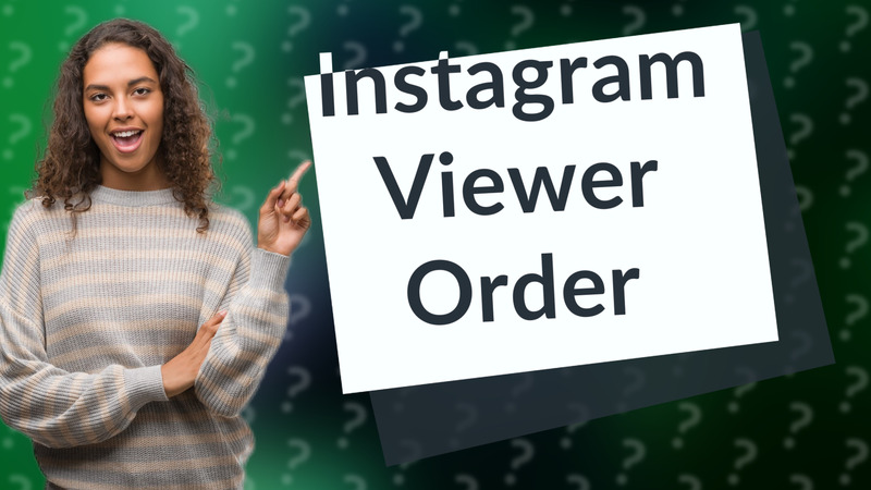 Instagram Viewer Order