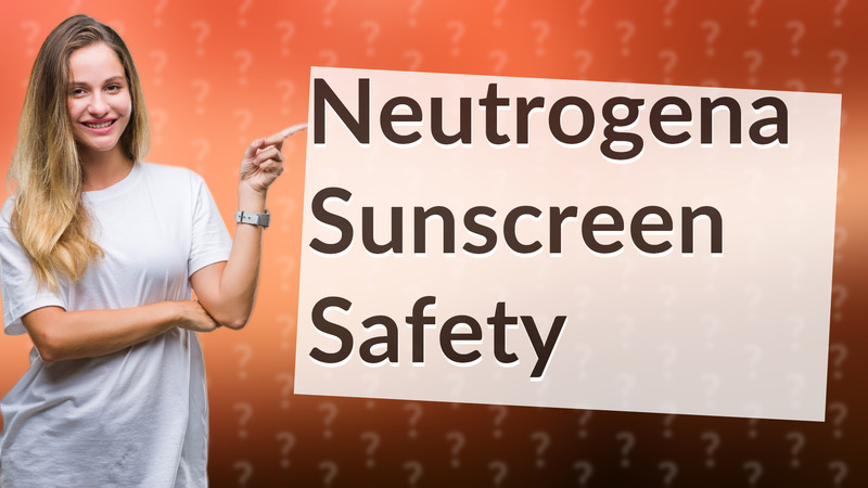 Neutrogena Sunscreen Safety