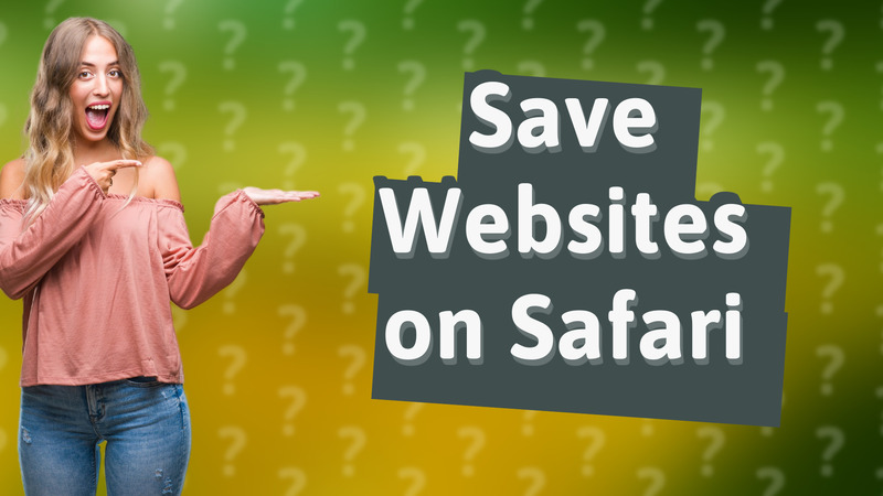 Save Websites on Safari