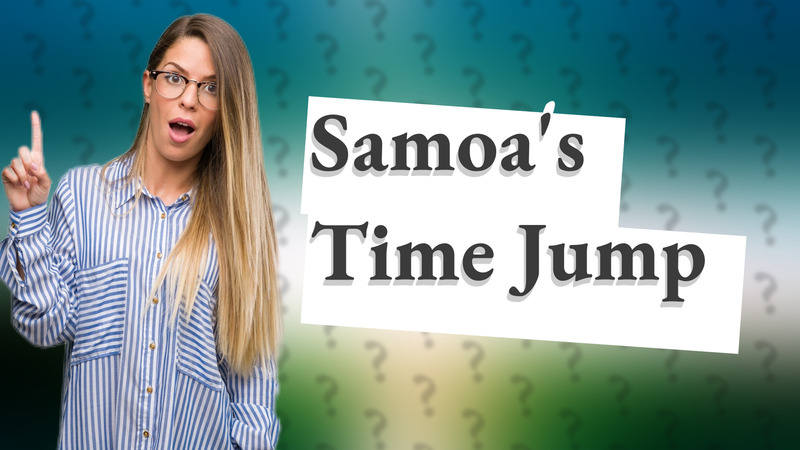 Samoa's Time Jump