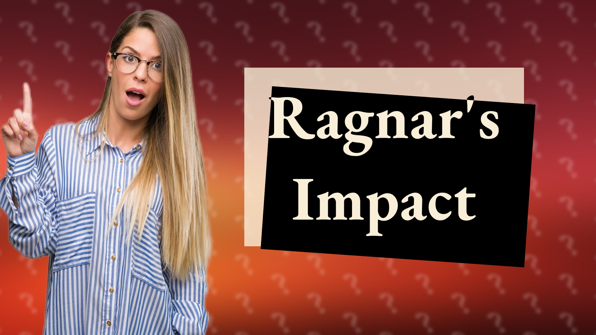 Ragnar's Impact