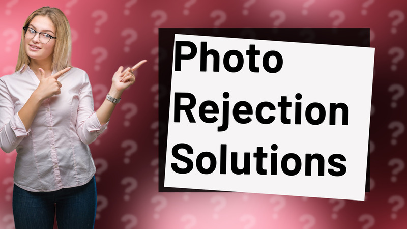 Photo Rejection Solutions