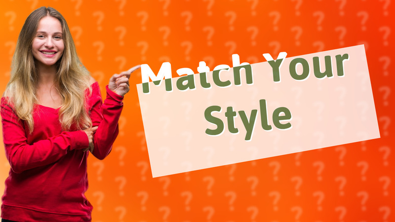 Match Your Style
