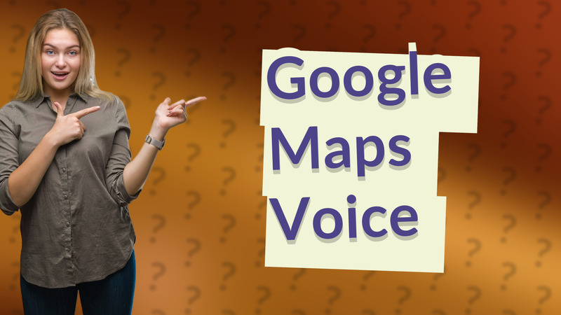 Google Maps Voice