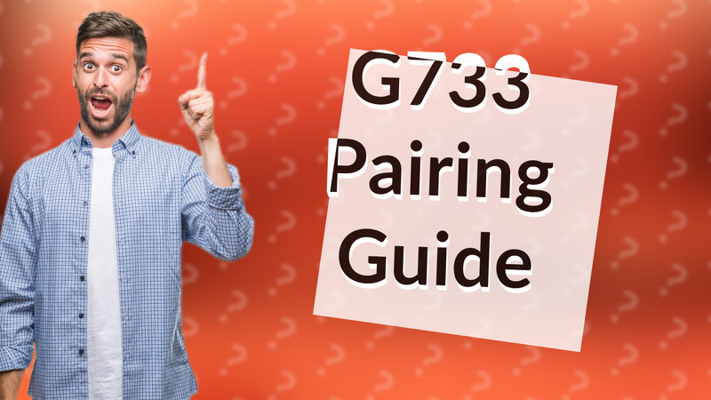 G733 Pairing Guide