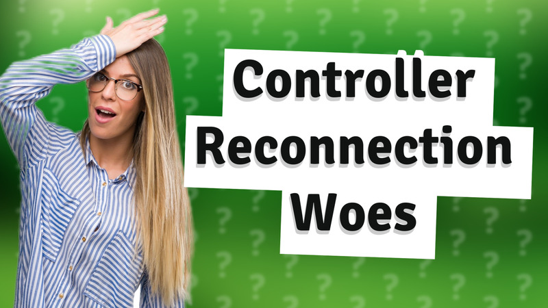 Controller Reconnection Woes