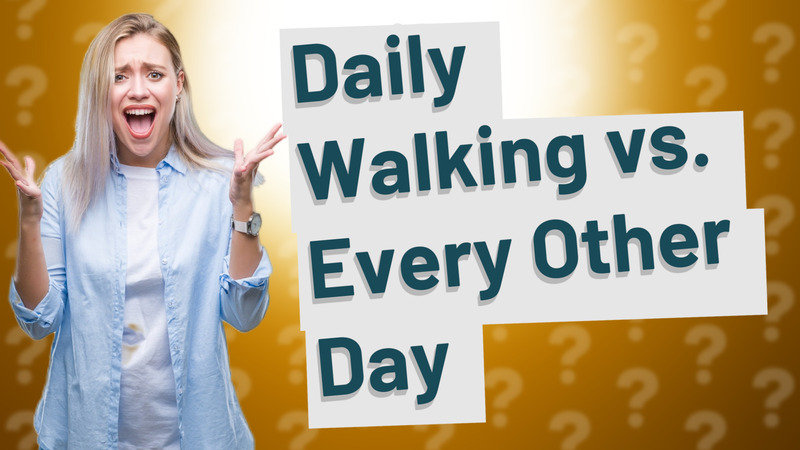 Daily Walking vs. Every Other Day