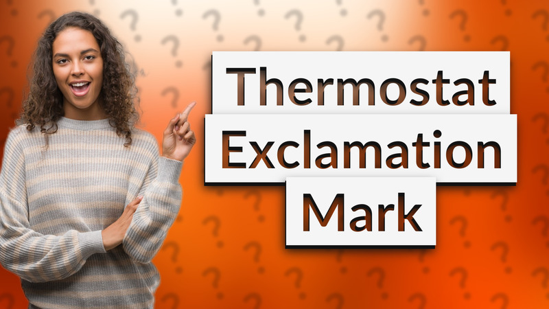 Thermostat Exclamation Mark