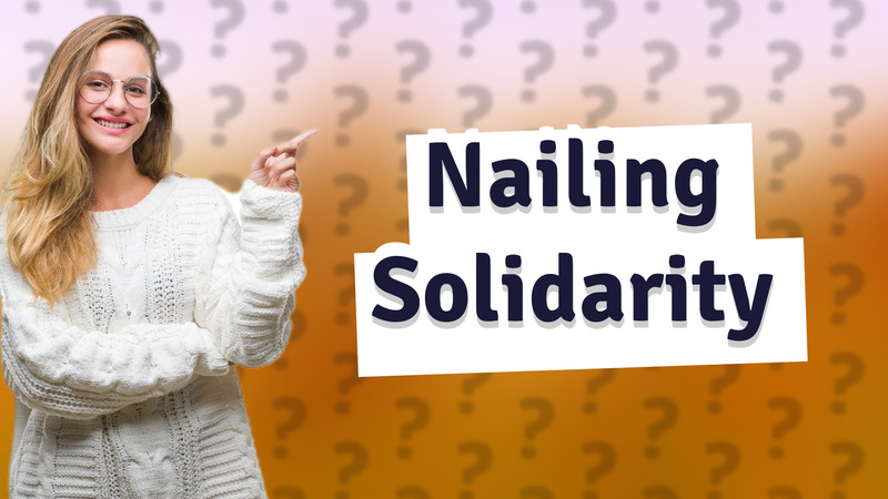 Nailing Solidarity