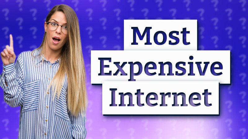 Most Expensive Internet