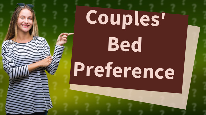 Couples' Bed Preference