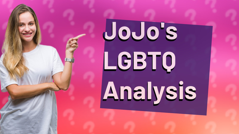 JoJo's LGBTQ Analysis