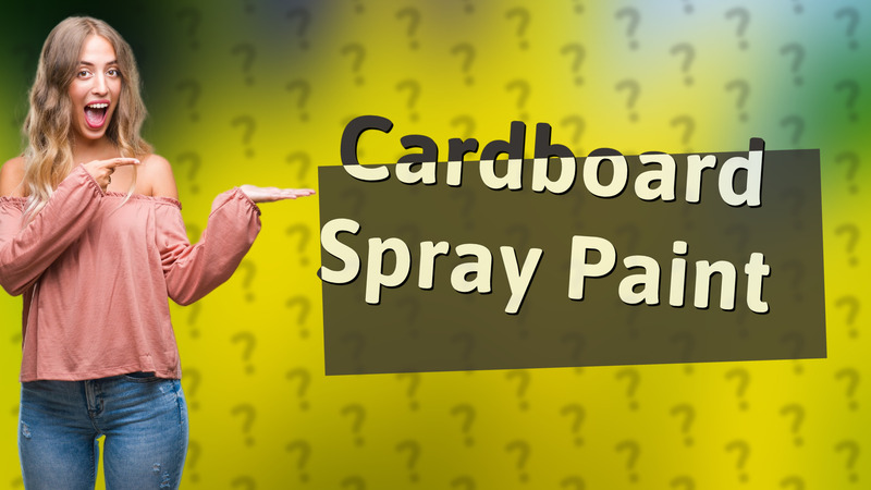 Cardboard Spray Paint