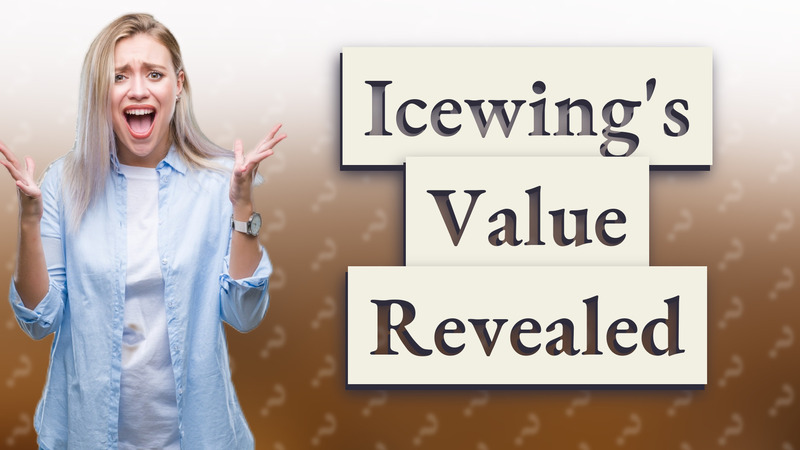 Icewing's Value Revealed