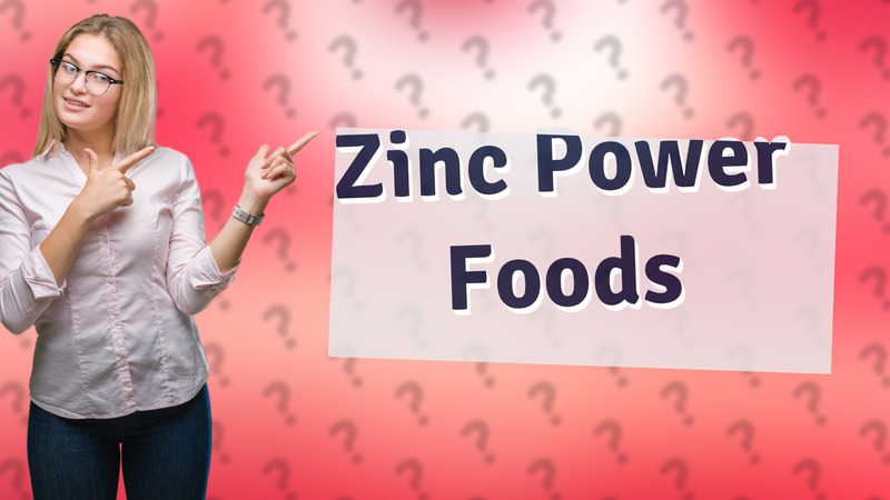 Zinc Power Foods