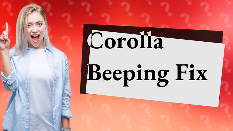 Corolla Beeping Fix