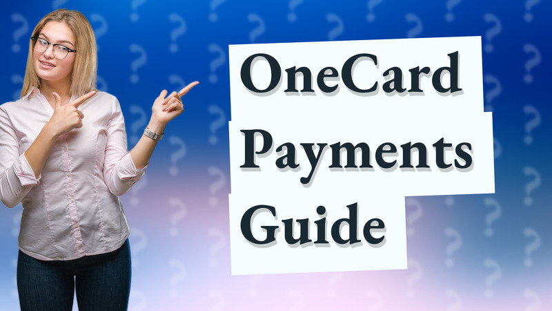 OneCard Payments Guide