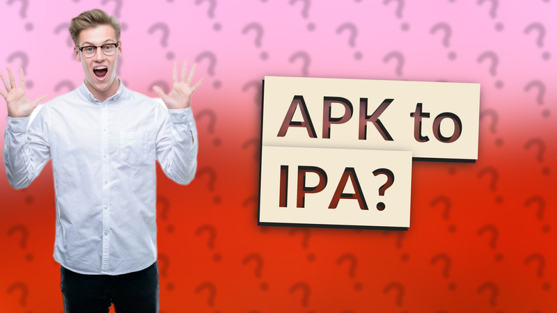 APK to IPA?