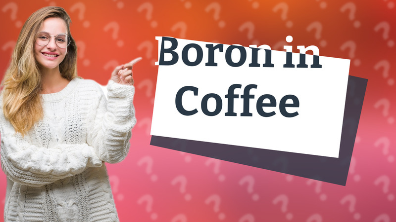 Boron in Coffee