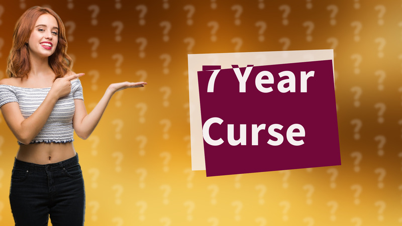 7 Year Curse