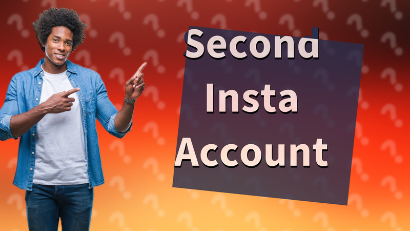 Second Insta Account
