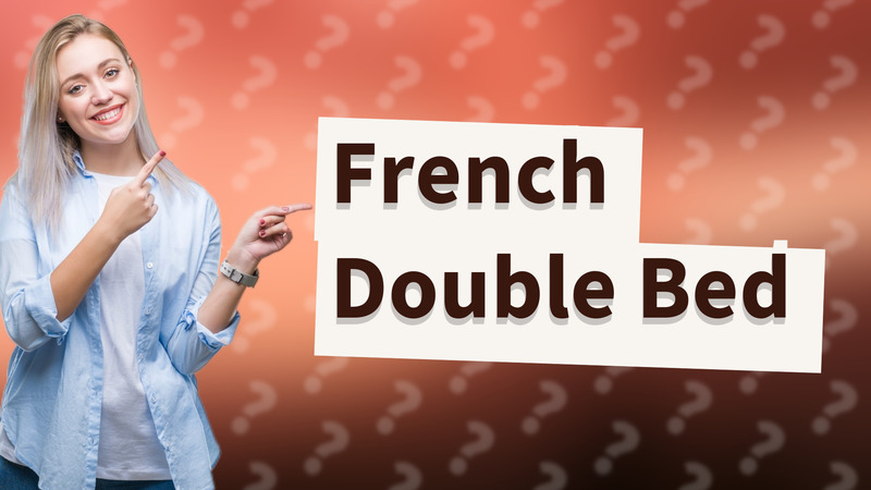 French Double Bed