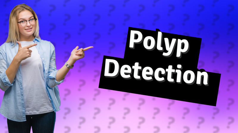 Polyp Detection