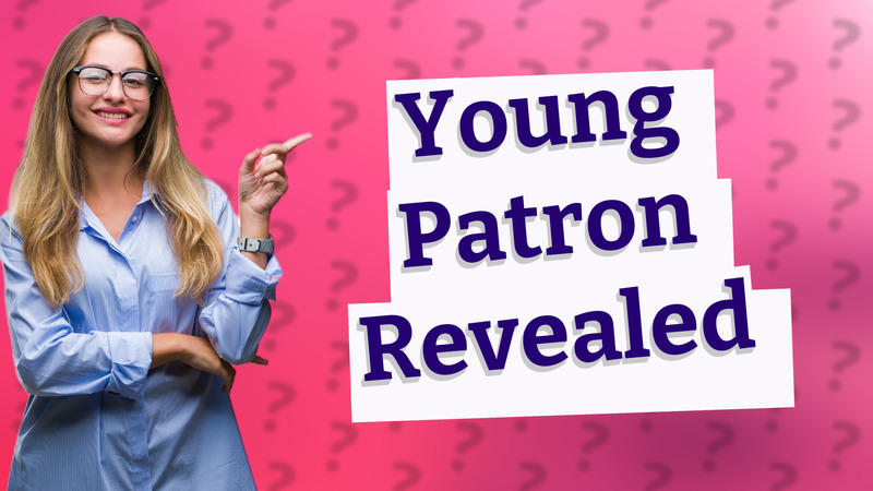 Young Patron Revealed