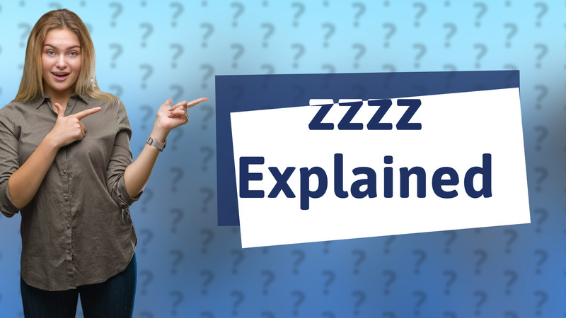 zzzz Explained