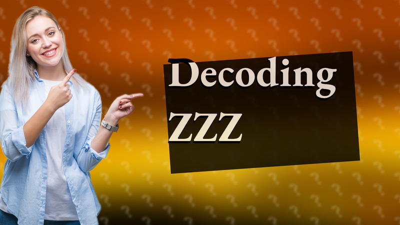 Decoding ZZZ