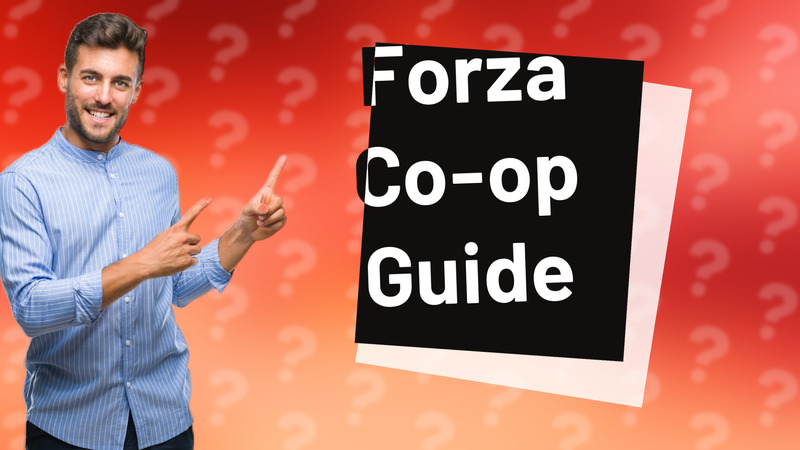 Forza Co-op Guide