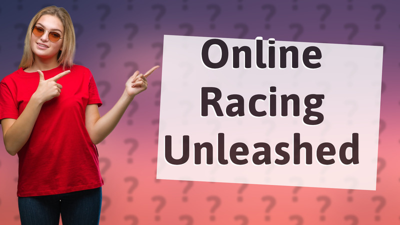 Online Racing Unleashed